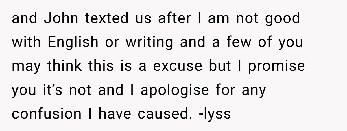 and John texted us after I am not good with English or writing and a few of you may think this is a excuse but I promise you it’s not...