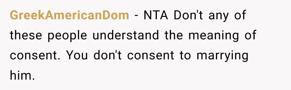 GreekAmericanDom − NTA Don't any of these people understand the meaning of consent. You don't consent to marrying him.