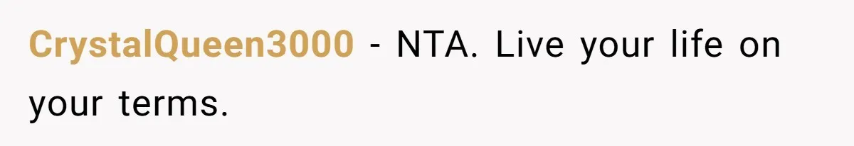 CrystalQueen3000 − NTA. Live your life on your terms.