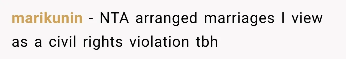 marikunin − NTA arranged marriages I view as a civil rights violation tbh