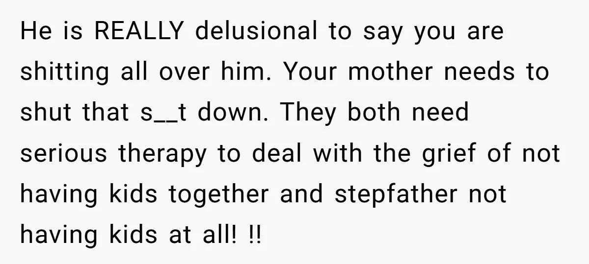 He is REALLY delusional to say you are shitting all over him. Your mother needs to shut that s__t down. They both need serious therapy to deal with the grief...