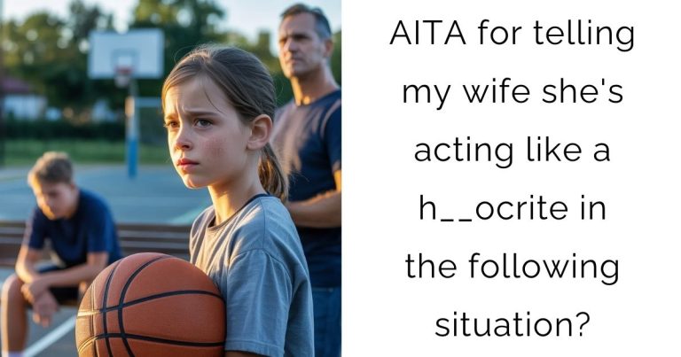 AITA for telling my wife she’s acting like a h__ocrite in the following situation?