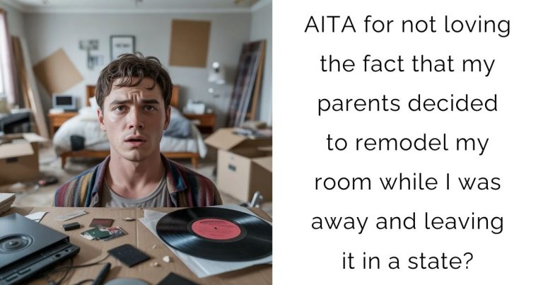 AITA for not loving the fact that my parents decided to remodel my room while I was away and leaving it in a state?