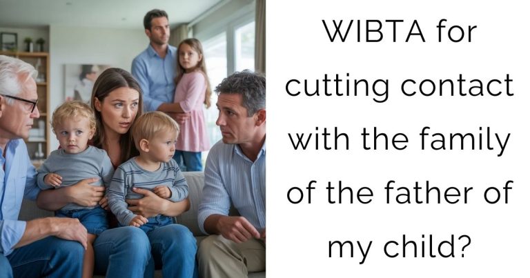 WIBTA for cutting contact with the family of the father of my child?