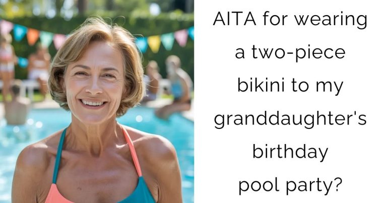 AITA for wearing a two-piece bikini to my granddaughter’s birthday pool party?