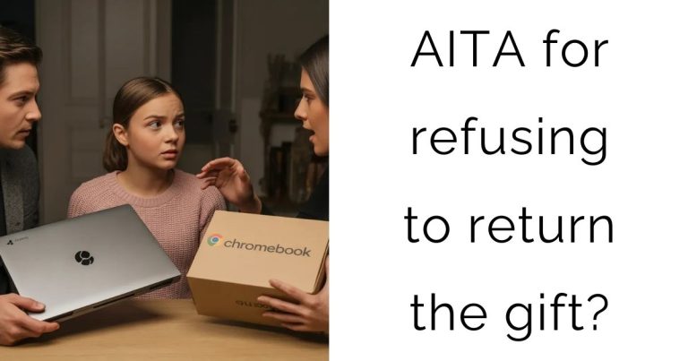 AITA for refusing to return the gift?