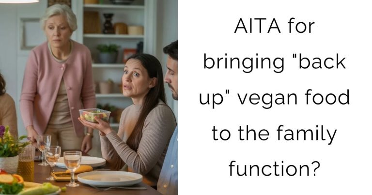 AITA for bringing “back up” vegan food to the family function?