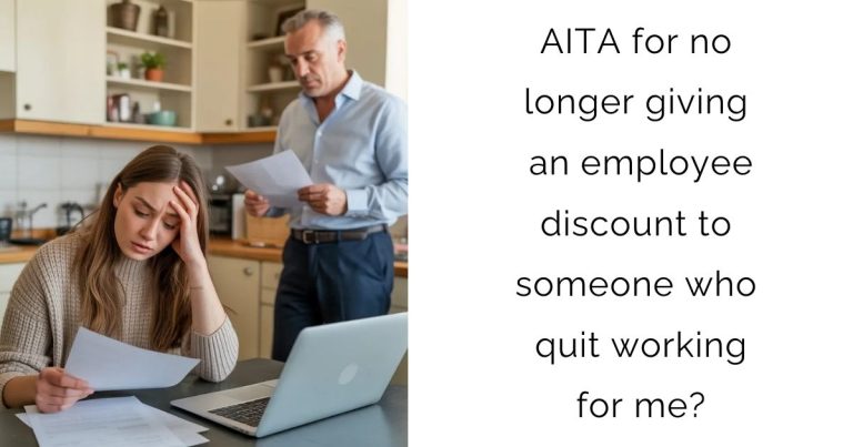 AITA for no longer giving an employee discount to someone who quit working for me?
