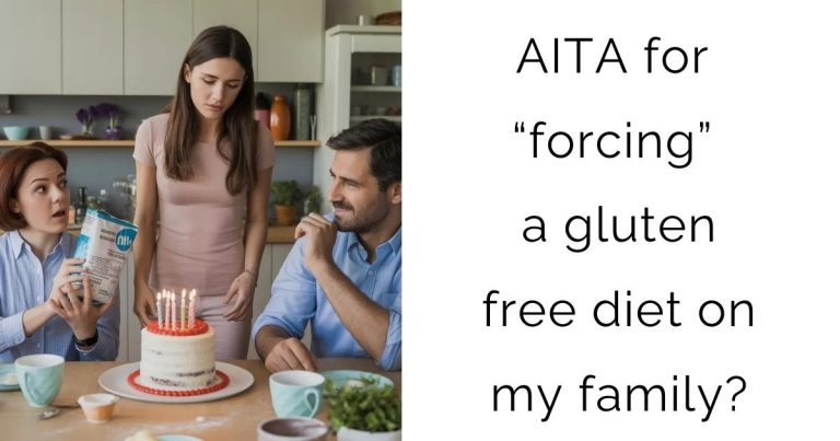 AITA for “forcing” a gluten free diet on my family?