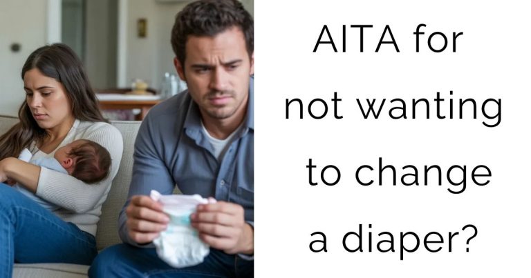 AITA for not wanting to change a diaper?