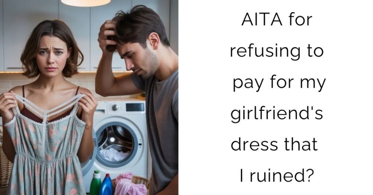 AITA for refusing to pay for my girlfriend’s dress that I ruined?