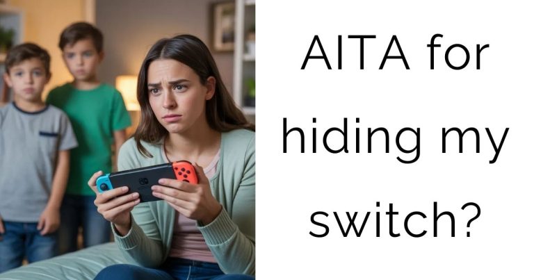 AITA for hiding my switch?