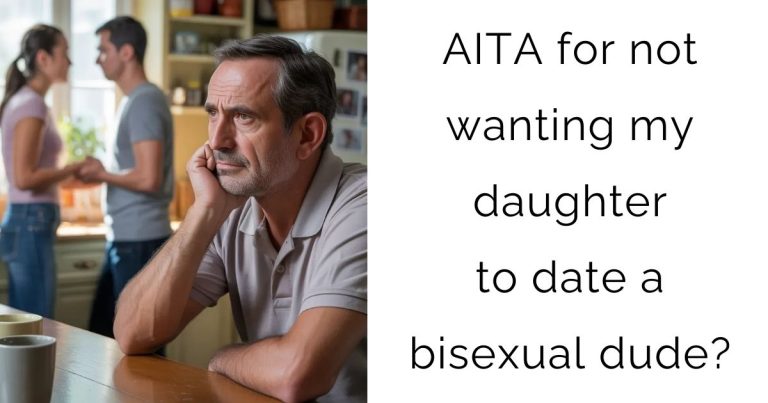 AITA for not wanting my daughter to date a bisexual dude?
