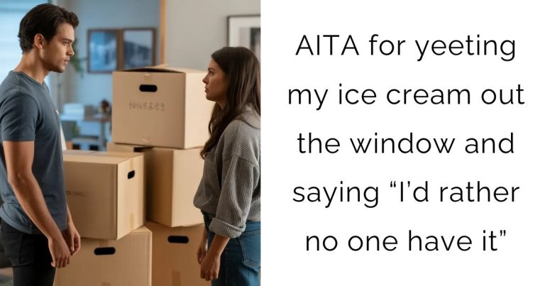 AITA for yeeting my ice cream out the window and saying “I’d rather no one have it”?