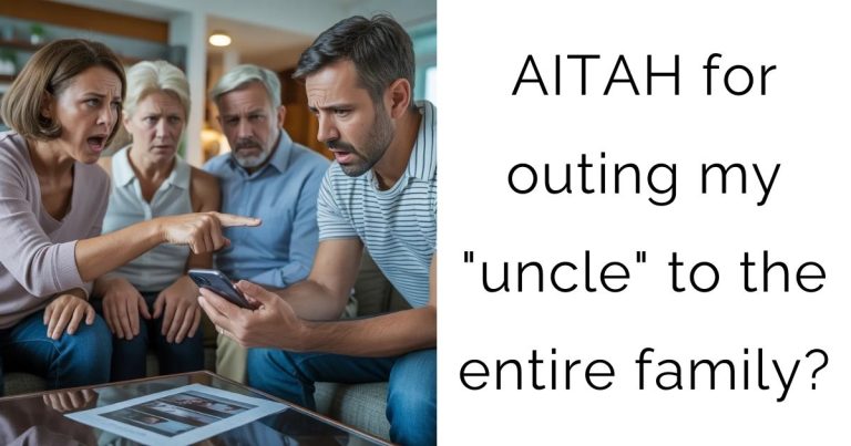 AITAH for outing my “uncle” to the entire family?