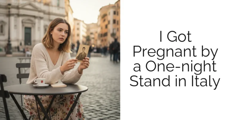 I Got Pregnant by a One-night Stand in Italy