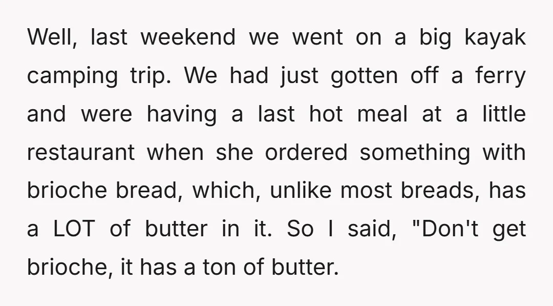 Well, last weekend we went on a big kayak camping trip. We had just gotten off a ferry and were having a last hot meal at a little restaurant when...