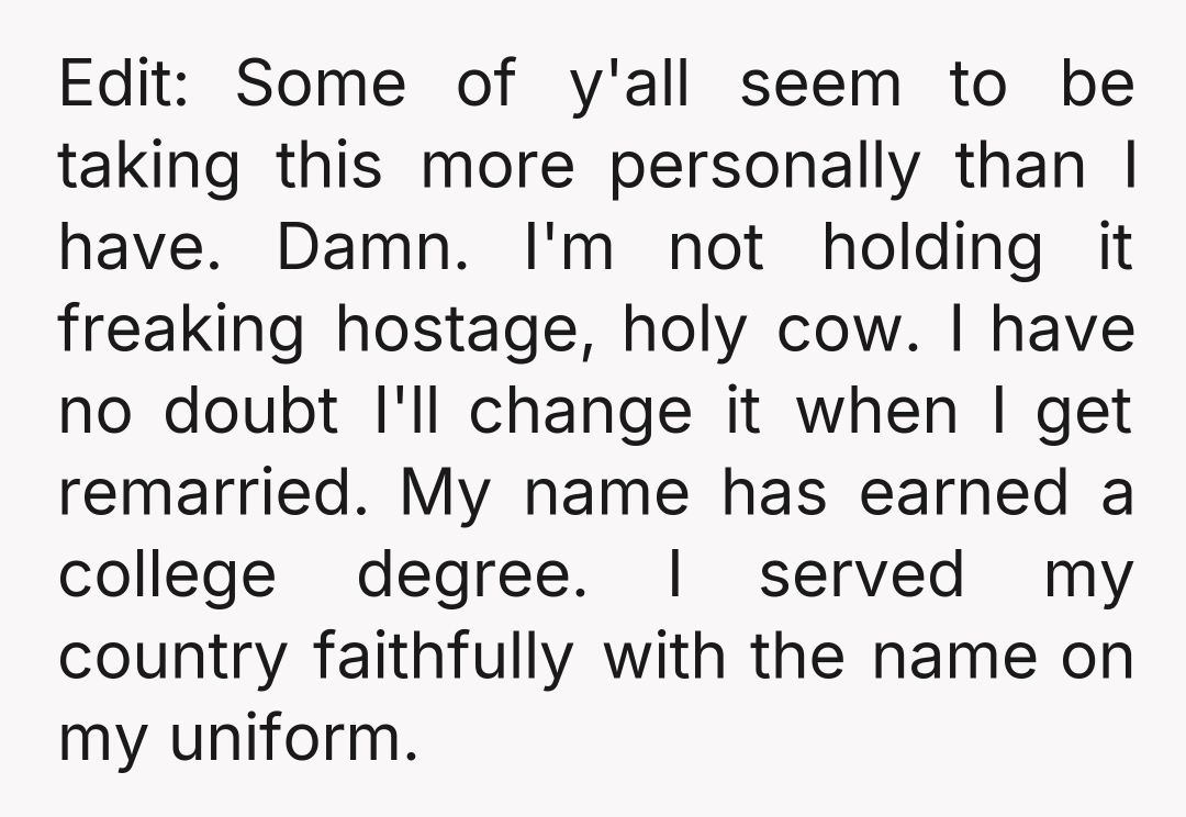 Edit: Some of y'all seem to be taking this more personally than I have. Damn. I'm not holding it freaking hostage, holy cow. I have no doubt I'll change it...