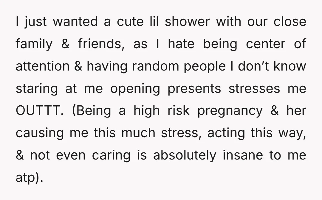 I just wanted a cute lil shower with our close family & friends, as I hate being center of attention & having random people I don’t know staring at me...