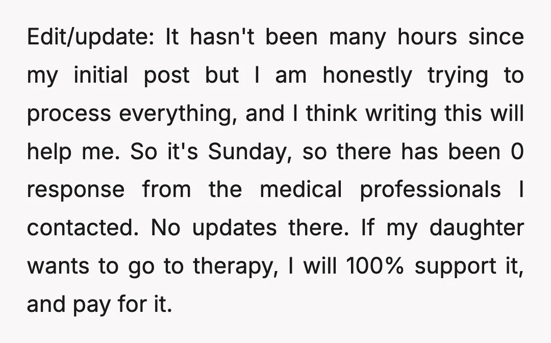 Edit/update: It hasn't been many hours since my initial post but I am honestly trying to process everything, and I think writing this will help me. So it's Sunday, so...