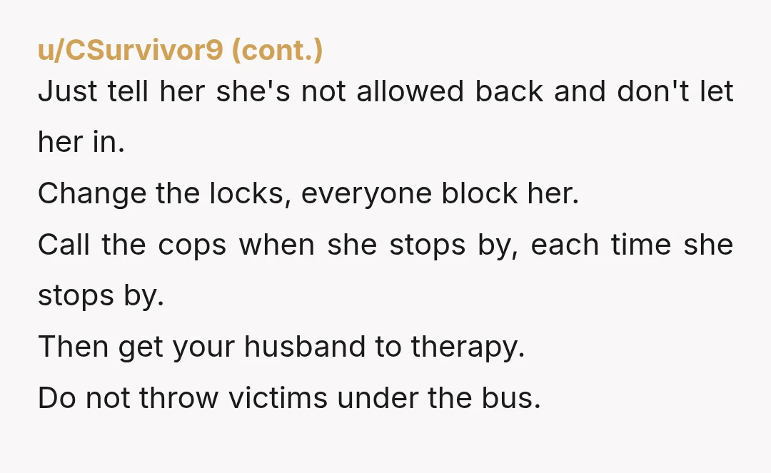 u/Excellent-Sleep-3315 If she is talking about your husband’s pubes in your house, YOU have every right to tell her to stop and force her to leave. It’s ok for you...