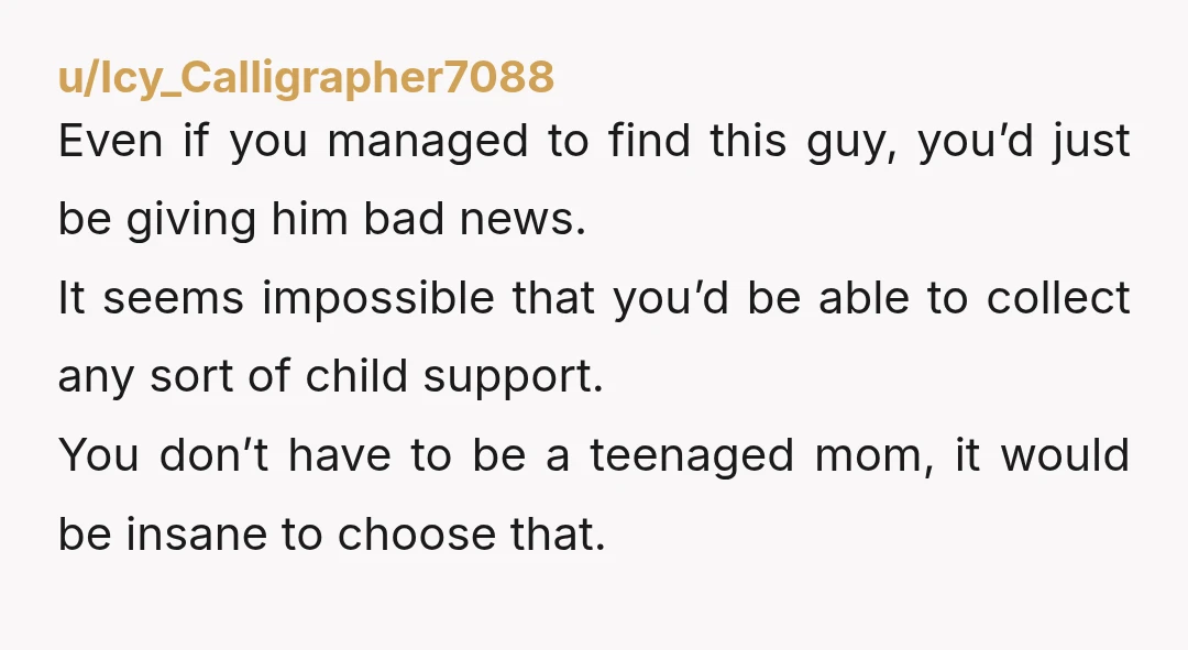 u/Embarrassed-Wafer667 Girl , 1) you don’t know his last name - so how are you going to find him.? 2) he didn’t even ask for your number after it was...