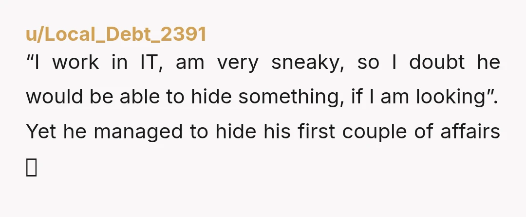 u/Miss_Ambition Sorry hun but YTAH. You knew he was a POS, but you decided to stay with him for financial security. And thats a totally fine and valid choice. But...