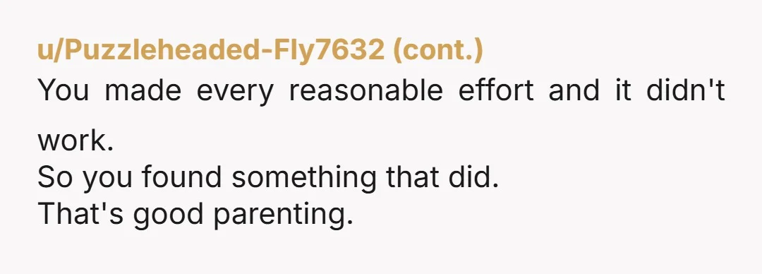 u/KingsRansom79 NTA. I had a similar conversation with my eldest’s teacher when they were learning division. The teachers had to teach the newer methods first and then the old school...
