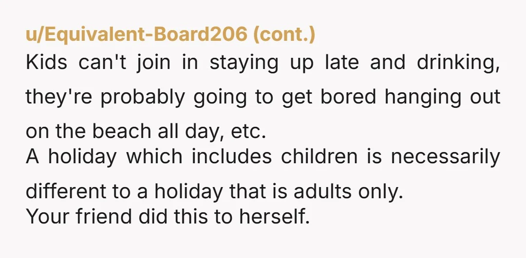 u/Bunster04 She FAFO, good on you for not changing for plans to revolve around her and the child. NTA