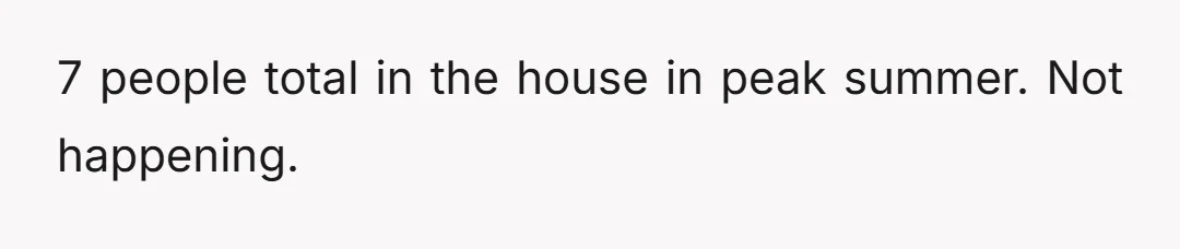 u/loucavida If you’re able to work remotely, you should book a ticket for the day they arrive and not return until they leave. Otherwise you’ll be their live-in maid, on...