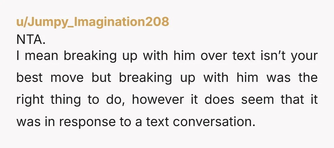 u/Ok-Willow-9145 You did the right thing. Notice that he started lying to you about being ok with adoption the moment you ended the relationship. This is the type of guy...