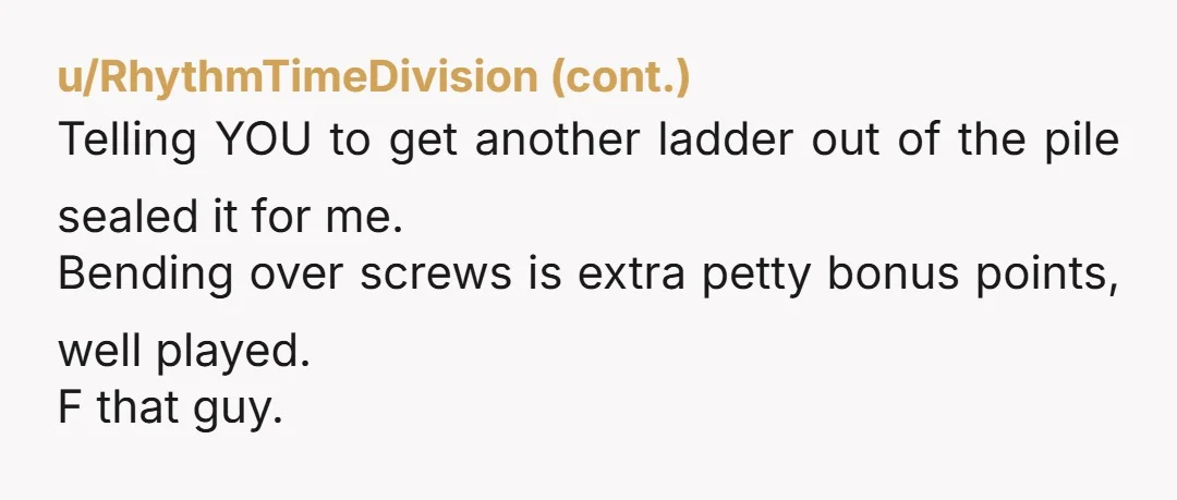 u/gray-beard53
I was in the workforce a long time my motto was don’t ever get even get one up