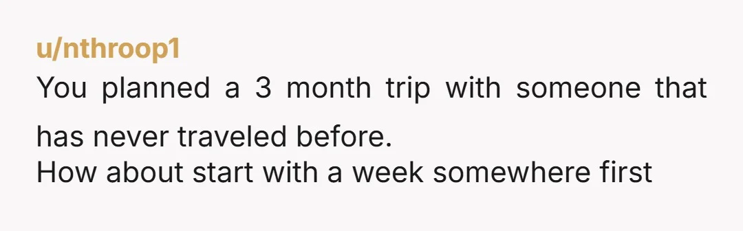 u/GreenTrees797 I was in a situation like this except my high school friend ditched me once we got overseas. It was my first time traveling alone at that point. She...