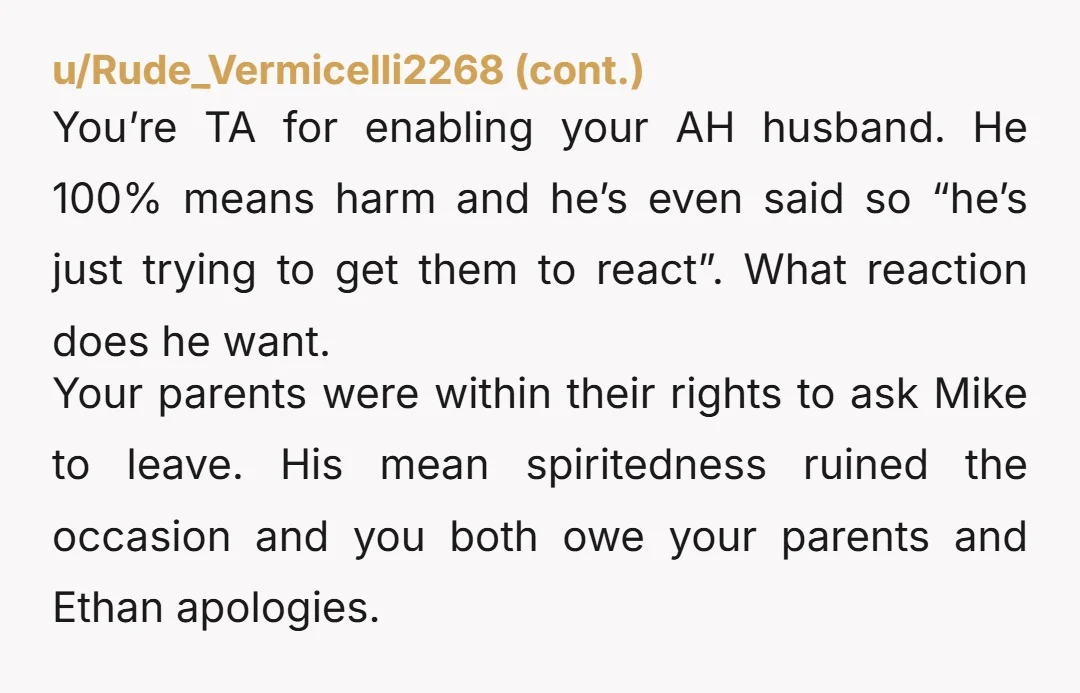 u/SalmonOfNoKnowledge YTA. You and your husband. It doesn't matter if he's joking and doesn't mean harm (but really how can you not mean harm with those kinds of jokes. They're...