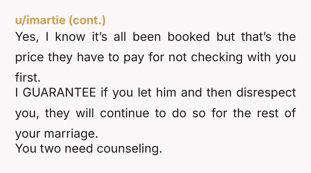 u/Puzzled_Worry1740 if you’re expected to host, cook, adjust your diet, clothes, and routine for 6 weeks, you shouldve at least been part of the decision. thats just common courtesy