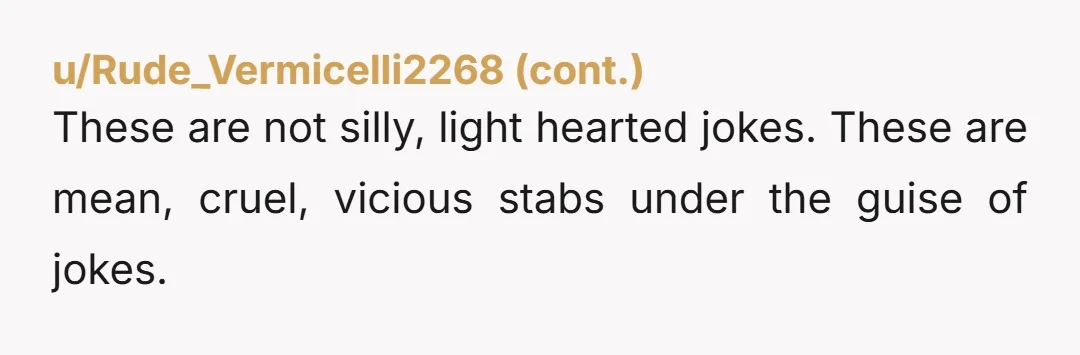 u/chillyfeets YTA. Your husband is nothing but a bully and you are enabling his s*** behaviour. Listen very carefully: #If I was your brother this would be the final straw...