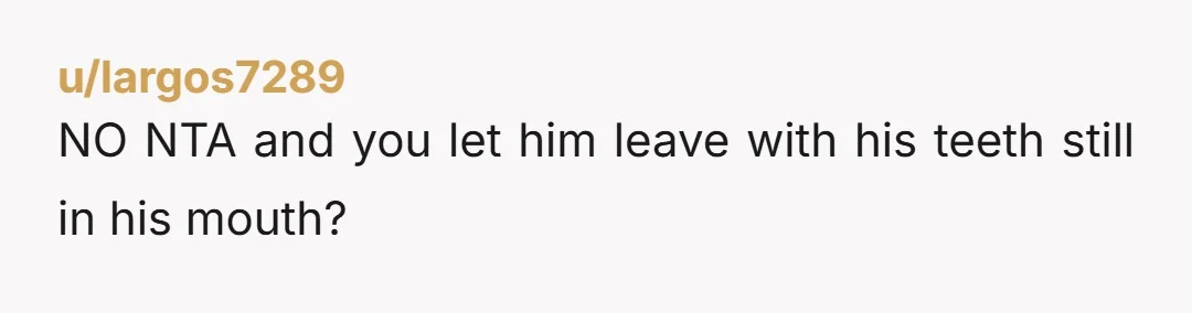 u/ElbowNoodleHead NTA. Blood is not always thicker than water. You and your wife seem happy together. Don’t let a free loading brother or enabling parents ruin something that good.