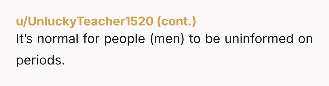 u/dogcalledcoco YTA. She's dealt with this every month for decades, she does not need you to tell her how to handle her period. If it was a problem that happens...