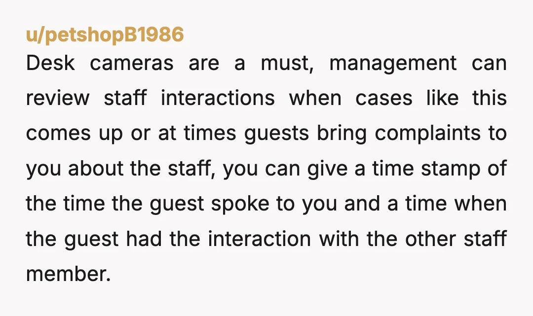 u/UseFunny6329 Unfortunately I have a coworker who thinks every guest is out to get a her. Guests give her dirty looks, are constantly rude, purposely in her way. They’re always...