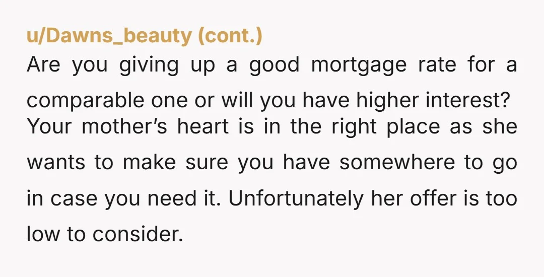 u/HeardAndDismissed NTA. Full Stop. I love how the actual question is being answered with all these "but" answers. OP didn't say she wasn't going into a co-home purchase without legal...