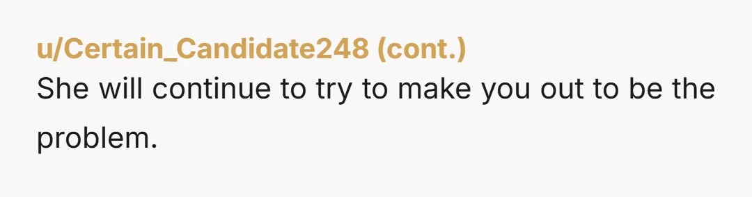u/Lokipupper456 Is this shower happening at her house or something? It sounds like your mom is throwing the shower. But honestly, don’t invite her to stuff in the future and/or...