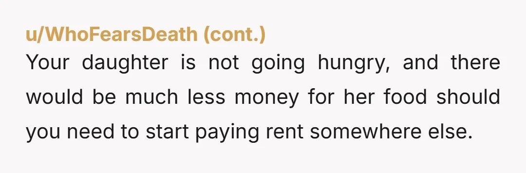 u/princess4389 YTA You are buying snacks… thats all, real food, house, utilities is all from grandparents. You guys are leaching as must or more than the brother inlaw family. Get...