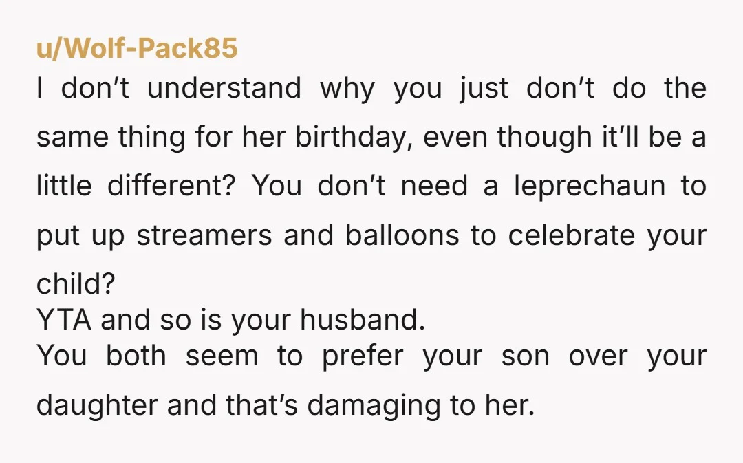 u/SheepPup ESH (except the kids) So Amy doesn’t have a leprechaun, what about a fairy or a unicorn that visits and leaves balloons and streamers? It’s gross as hell that...