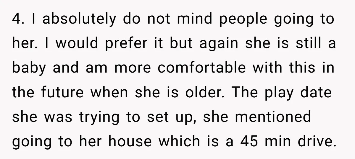 4. I absolutely do not mind people going to her. I would prefer it but again she is still a baby and am more comfortable with this in the future...