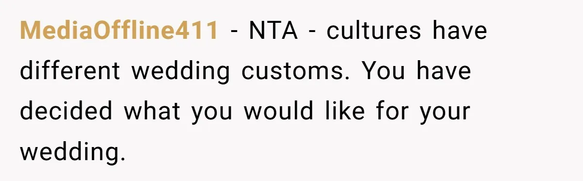 MediaOffline411 − NTA - cultures have different wedding customs. You have decided what you would like for your wedding.