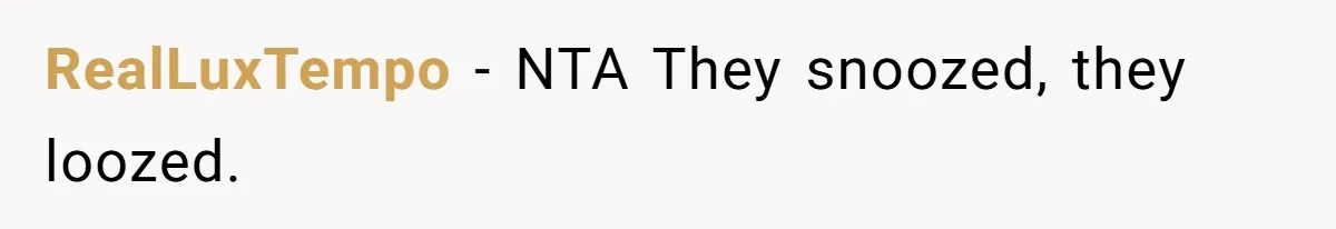 RealLuxTempo − NTA They snoozed, they loozed.