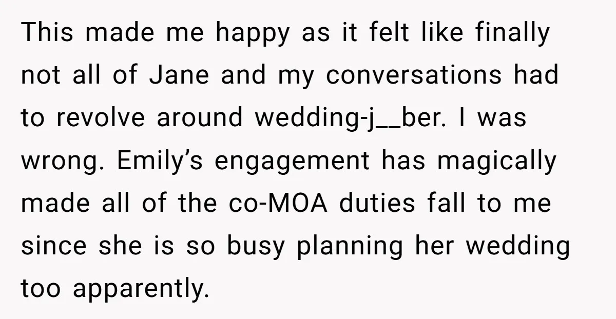This made me happy as it felt like finally not all of Jane and my conversations had to revolve around wedding-j__ber. I was wrong. Emily’s engagement has magically made all...