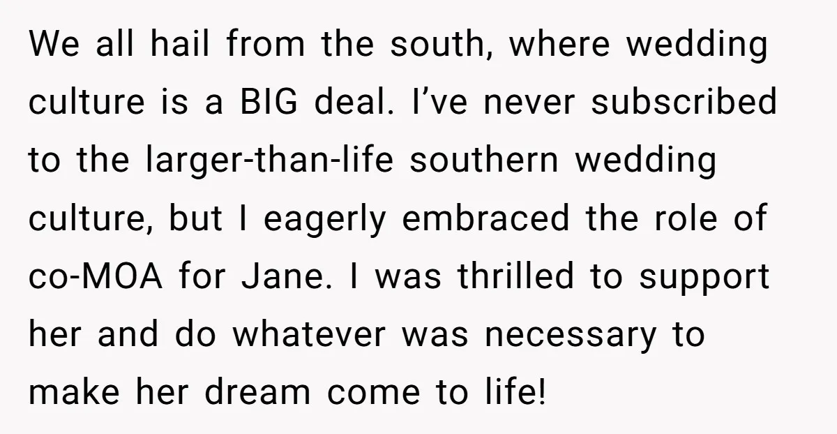We all hail from the south, where wedding culture is a BIG deal. I’ve never subscribed to the larger-than-life southern wedding culture, but I eagerly embraced the role of co-MOA...