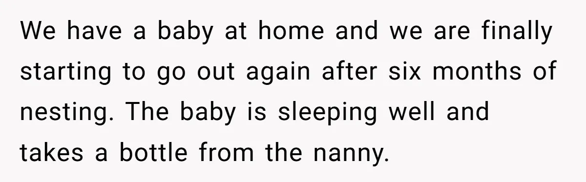 We have a baby at home and we are finally starting to go out again after six months of nesting. The baby is sleeping well and takes a bottle from...