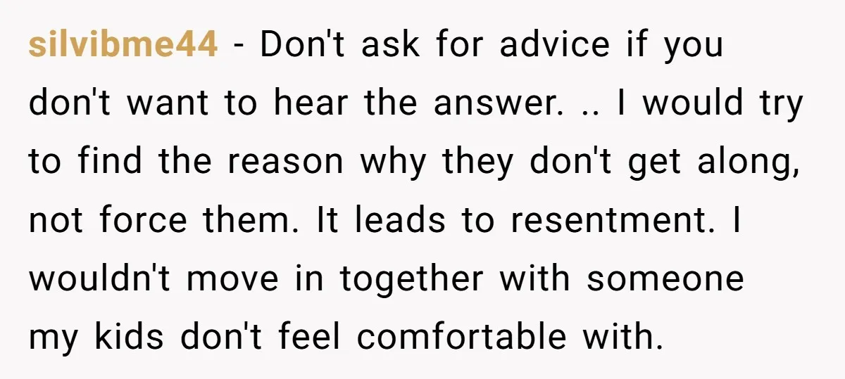 silvibme44 − Don't ask for advice if you don't want to hear the answer. .. I would try to find the reason why they don't get along, not force them....